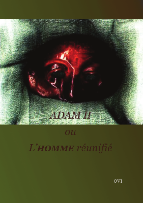 ADAM II ou l'Homme réunifié